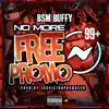 BSM BUFFY - No More Free Promo - EP